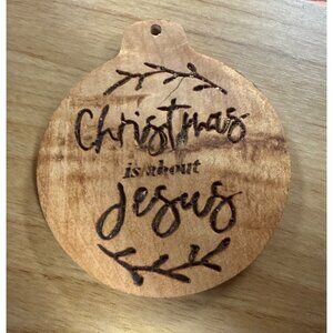 Hand-Carved Wooden Ornament "Christmas Is About Jesus" Religious Holiday Decor